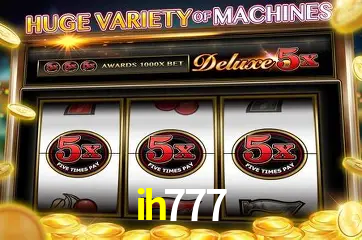 Descubra o Mundo do Cassino Online com ih777